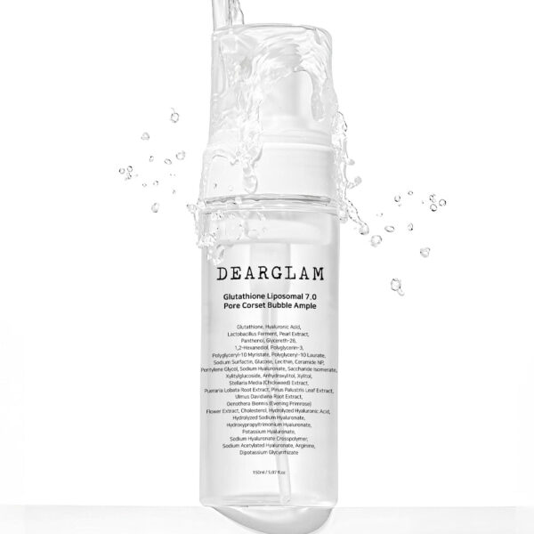 DEARGLAM Glutathione Liposomal 7.0 Pore Corset Bubble Ampoule 150ml